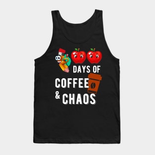 100 days of coffee & chaos Tank Top